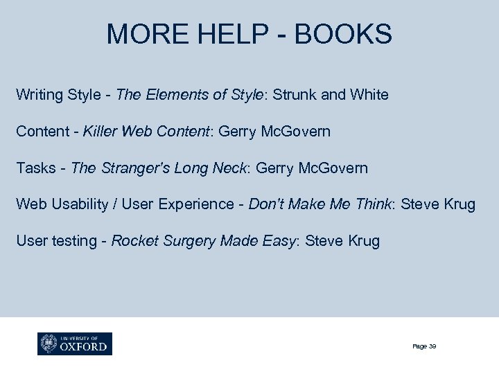 MORE HELP - BOOKS Writing Style - The Elements of Style: Strunk and White