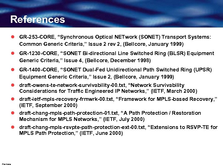 References l GR-253 -CORE, “Synchronous Optical NETwork (SONET) Transport Systems: Common Generic Criteria, ”