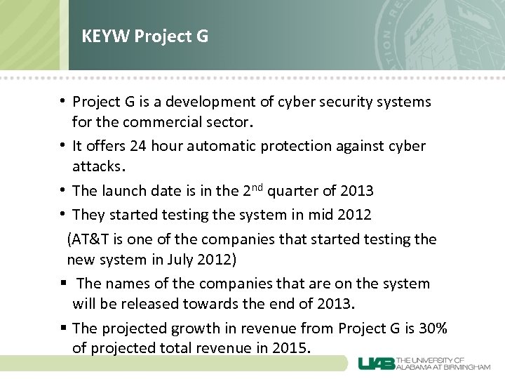 KEYW Project G • Project G is a development of cyber security systems for