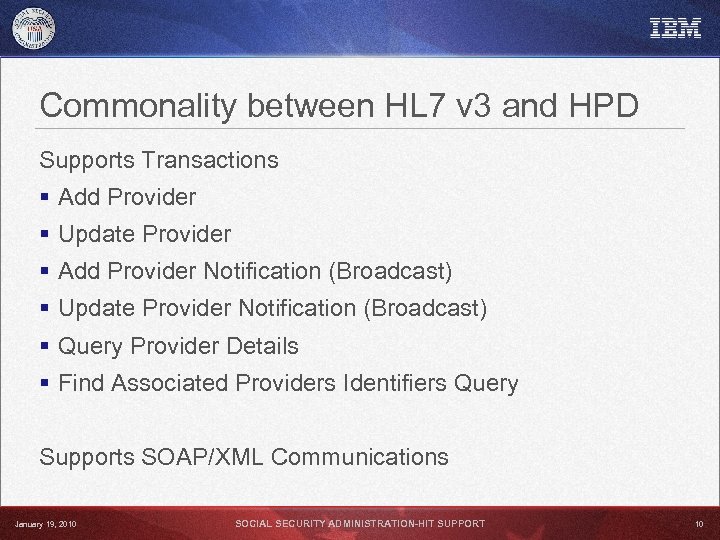 Commonality between HL 7 v 3 and HPD Supports Transactions § Add Provider §