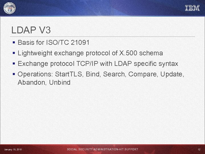 LDAP V 3 § Basis for ISO/TC 21091 § Lightweight exchange protocol of X.