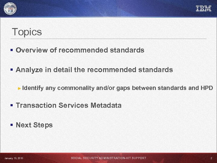 Topics § Overview of recommended standards § Analyze in detail the recommended standards ►