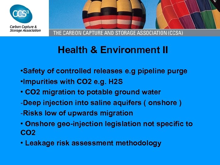 Health & Environment II • Safety of controlled releases e. g pipeline purge •