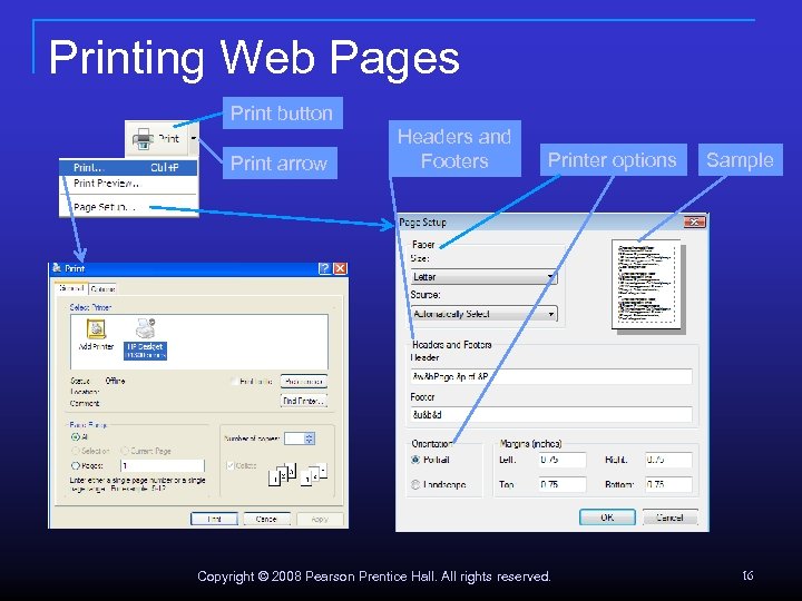 Printing Web Pages Print button Print arrow Headers and Footers Printer options Copyright ©