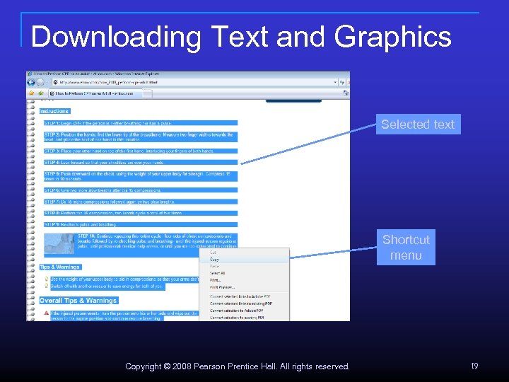 Downloading Text and Graphics Selected text Shortcut menu Copyright © 2008 Pearson Prentice Hall.