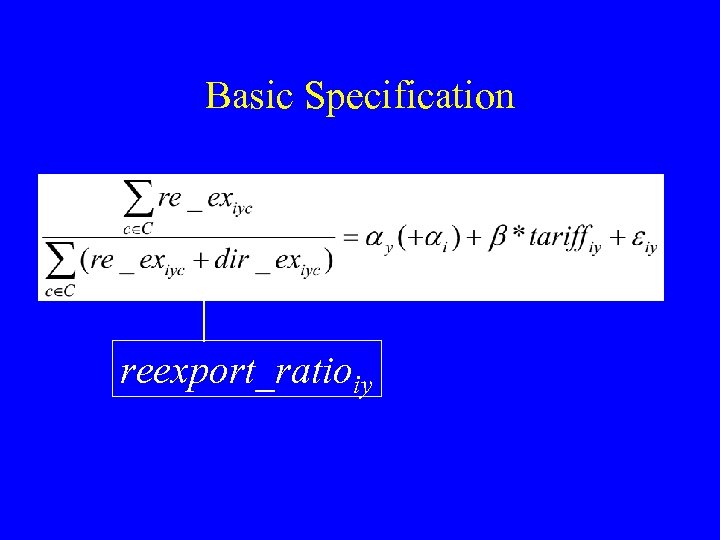 Basic Specification reexport_ratioiy 
