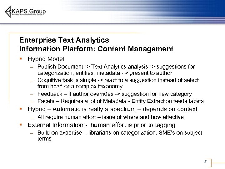Enterprise Text Analytics Information Platform: Content Management § Hybrid Model Publish Document -> Text