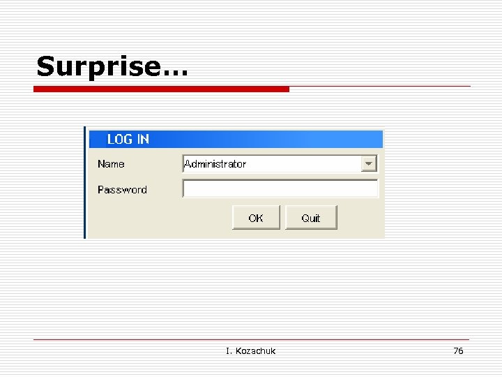 Surprise… I. Kozachuk 76 