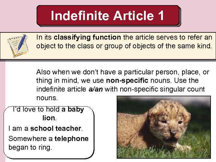 Indefinite Article 1 In its classifying function the article serves to refer an object