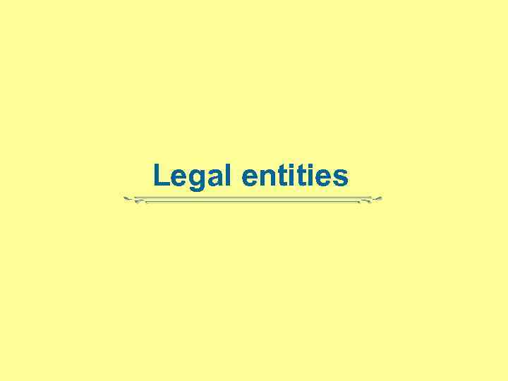 Legal entities 