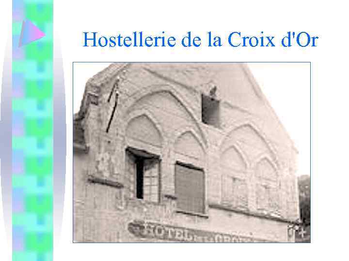 Hostellerie de la Croix d'Or 