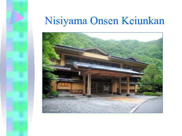 Nisiyama Onsen Keiunkan 