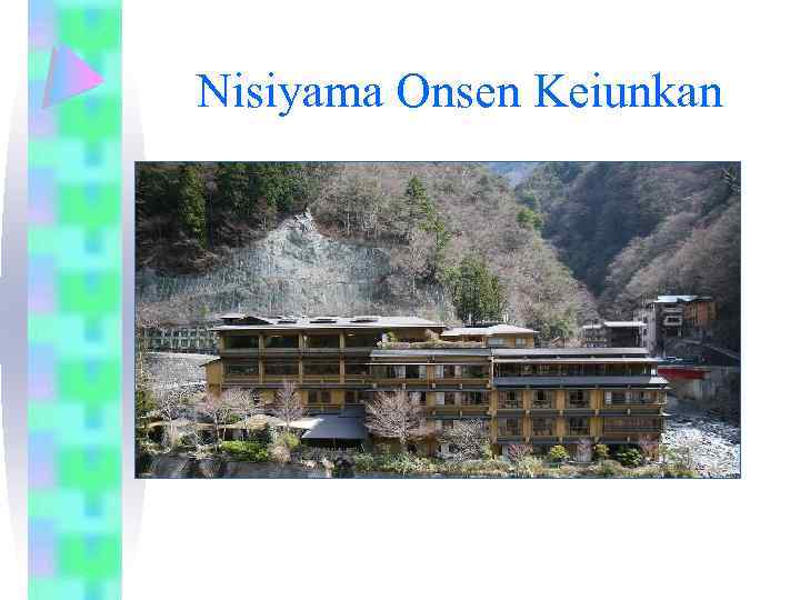 Nisiyama Onsen Keiunkan 