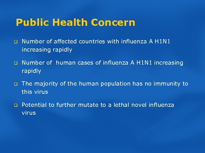 Public Health Concern q Number of affected countries with influenza A H 1 N