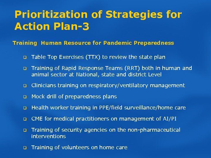 Prioritization of Strategies for Action Plan-3 Training Human Resource for Pandemic Preparedness q Table