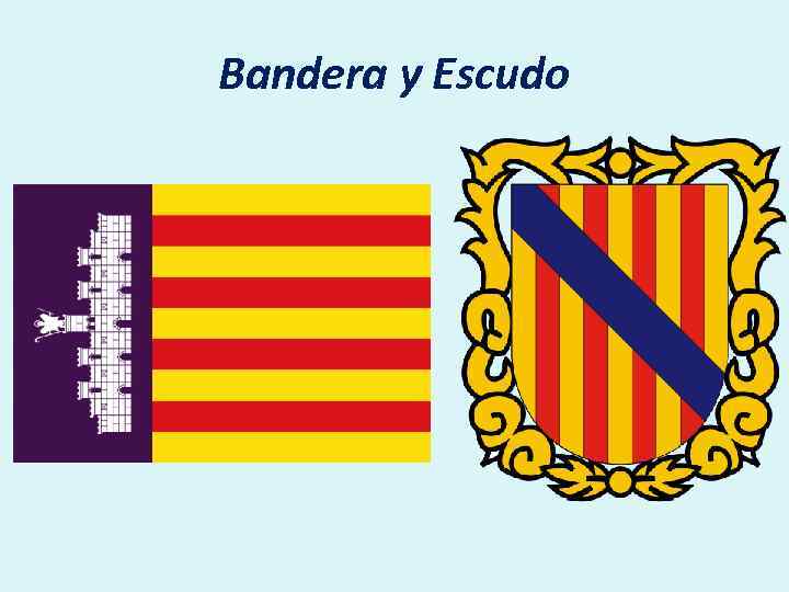 Bandera y Escudo 