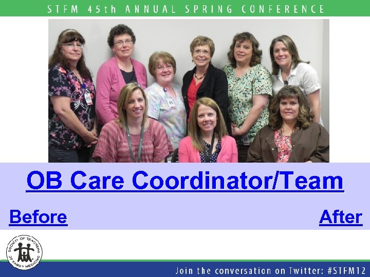 OB Care Coordinator/Team Before After 
