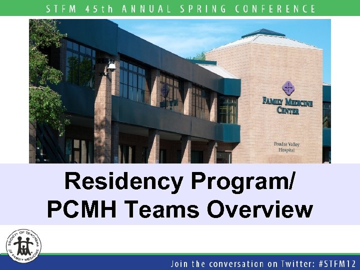 Residency Program/ PCMH Teams Overview 