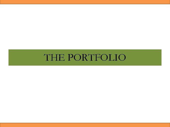 THE PORTFOLIO 
