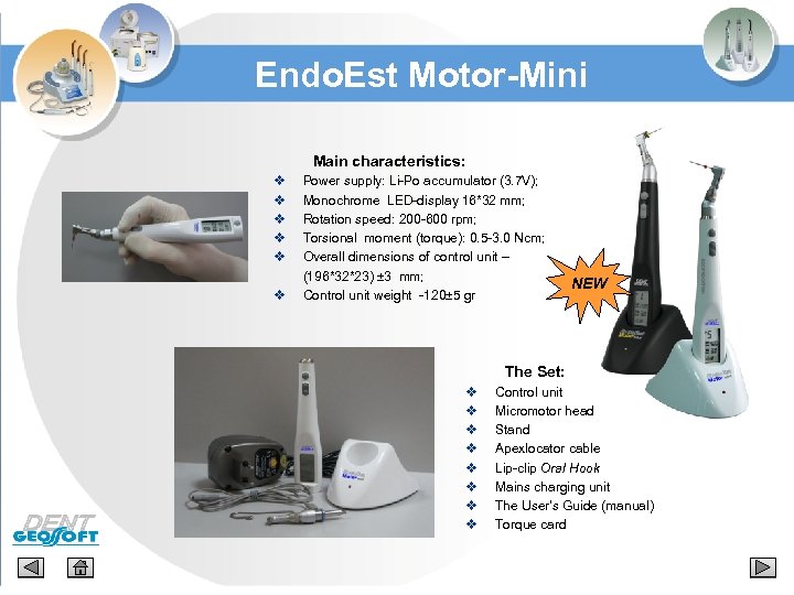 Endo. Est Motor-Mini Main characteristics: v Power supply: Li-Ро accumulator (3. 7 V); v