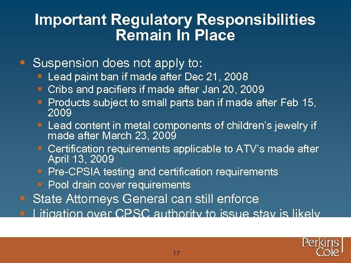 Important Regulatory Responsibilities Remain In Place § Suspension does not apply to: § Lead