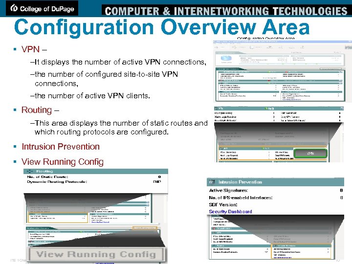 Configuration Overview Area § VPN – –It displays the number of active VPN connections,