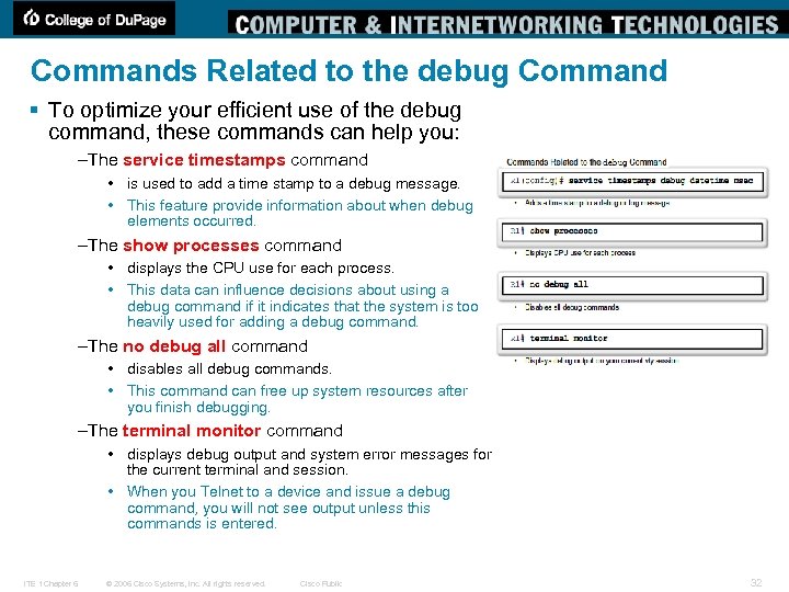 Commands Related to the debug Command § To optimize your efficient use of the