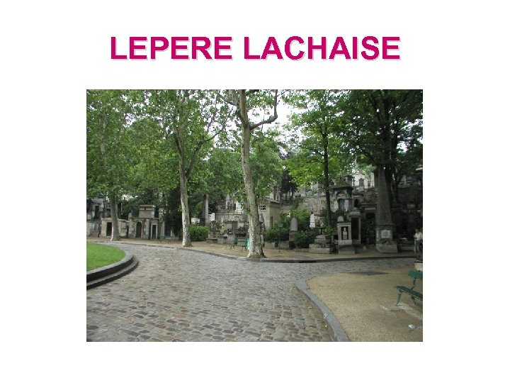 LEPERE LACHAISE 