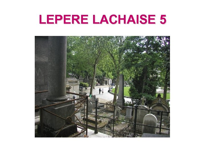 LEPERE LACHAISE 5 