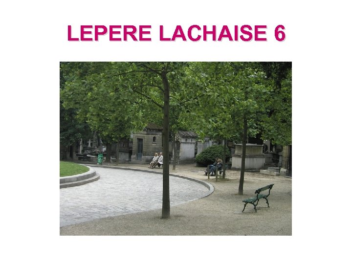 LEPERE LACHAISE 6 