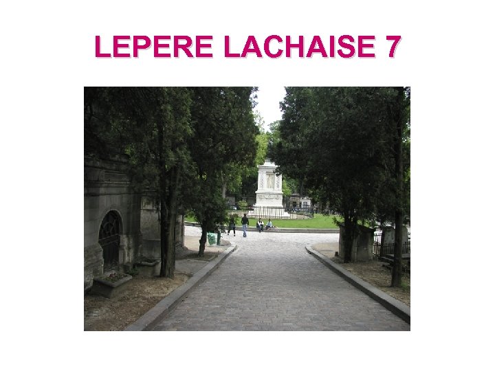 LEPERE LACHAISE 7 