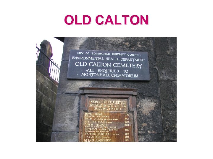 OLD CALTON 