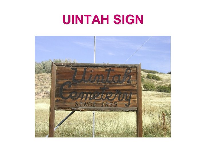 UINTAH SIGN 