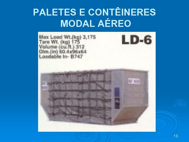 PALETES E CONTÊINERES MODAL AÉREO 13 