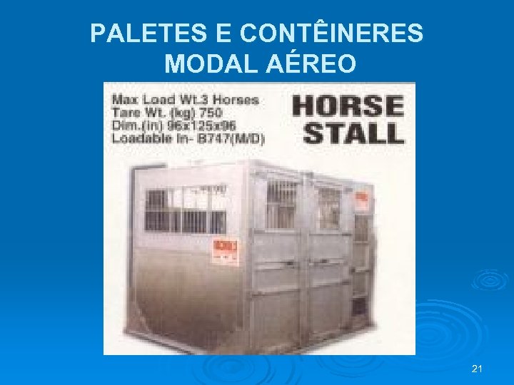 PALETES E CONTÊINERES MODAL AÉREO 21 