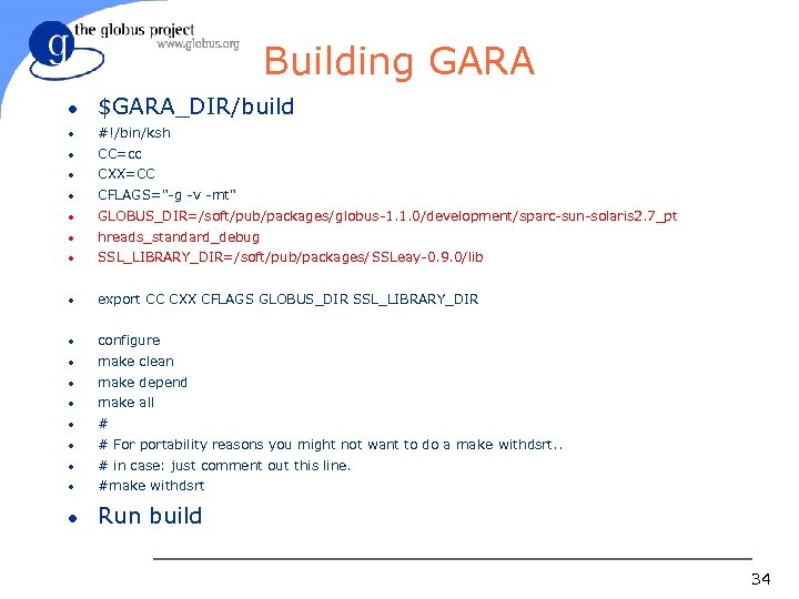 Building GARA l $GARA_DIR/build l #!/bin/ksh l CC=cc l CXX=CC l CFLAGS=