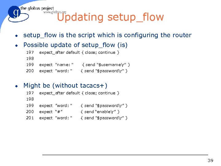 Updating setup_flow l setup_flow is the script which is configuring the router l Possible