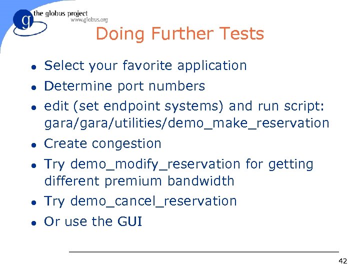 Doing Further Tests l Select your favorite application l Determine port numbers l l