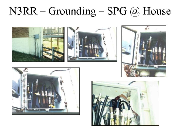 N 3 RR – Grounding – SPG @ House 