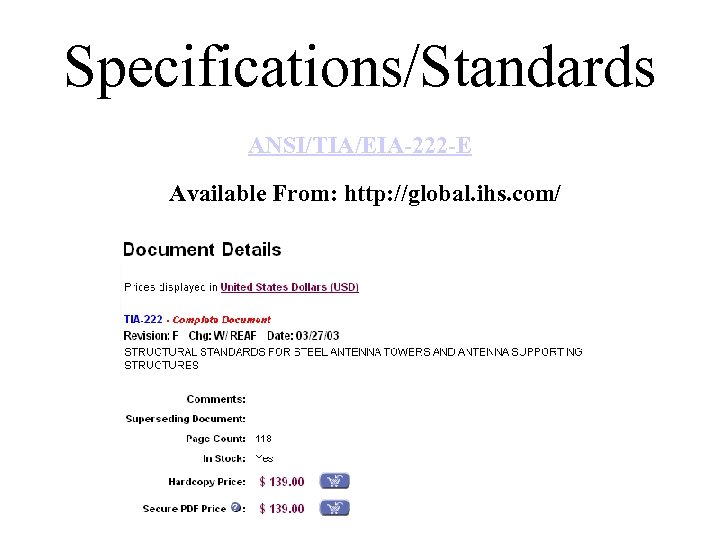 Specifications/Standards ANSI/TIA/EIA-222 -E Available From: http: //global. ihs. com/ 