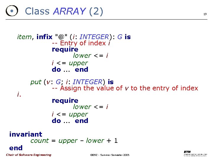 Class ARRAY (2) item, infix "@" (i: INTEGER): G is -- Entry of index