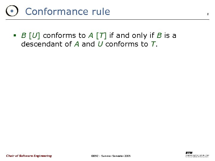 Conformance rule § B [U] conforms to A [T] if and only if B