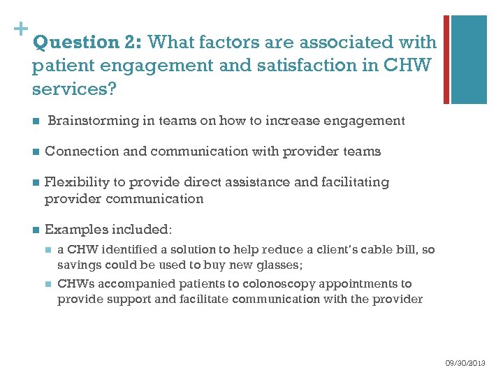 + Question 2: What factors are associated with patient engagement and satisfaction in CHW