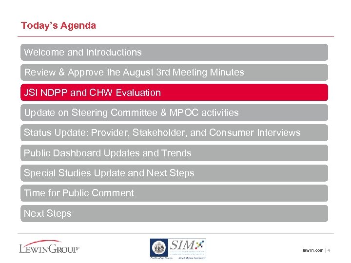 Today’s Agenda Welcome and Introductions Review & Approve the August 3 rd Meeting Minutes