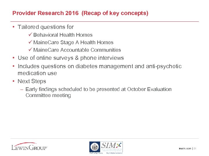 Provider Research 2016 (Recap of key concepts) • Tailored questions for ü Behavioral Health