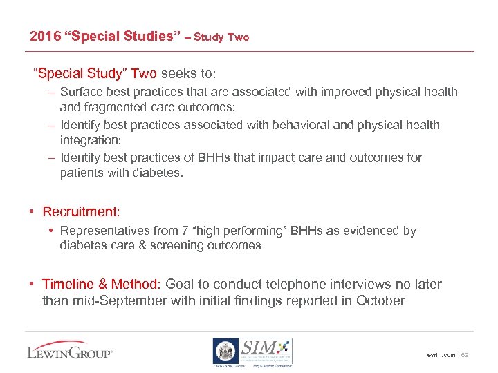 2016 “Special Studies” – Study Two “Special Study” Two seeks to: – Surface best