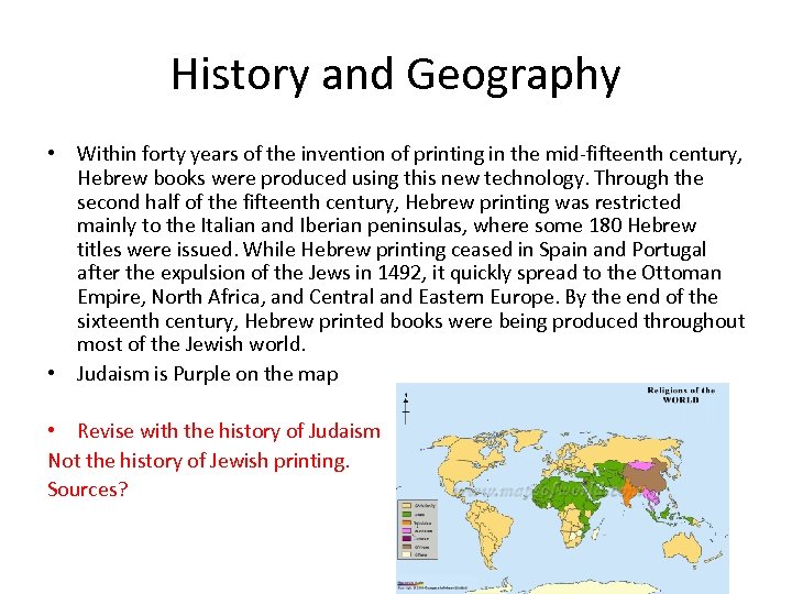 History and Geography • Within forty years of the invention of printing in the