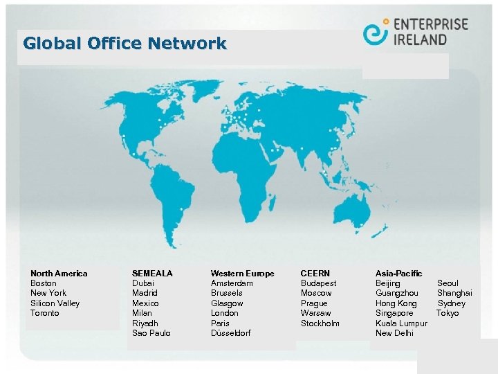 Global Office Network Global Overseas etwork North America Boston New York Silicon Valley Toronto