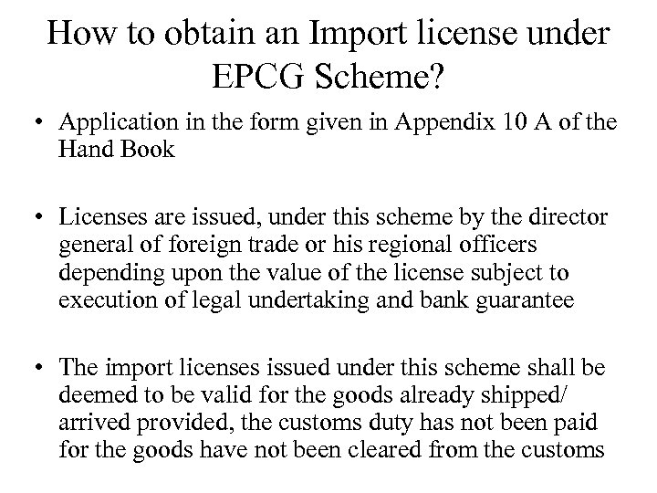 How to obtain an Import license under EPCG Scheme? • Application in the form