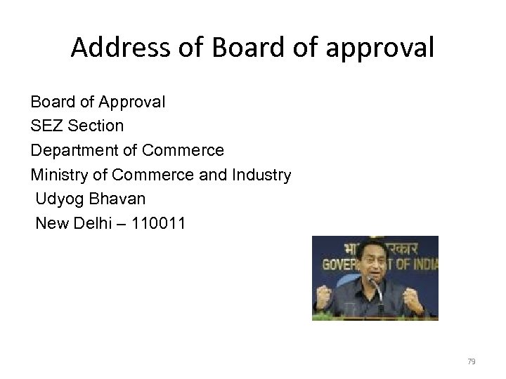 Address of Board of approval Board of Approval SEZ Section Department of Commerce Ministry